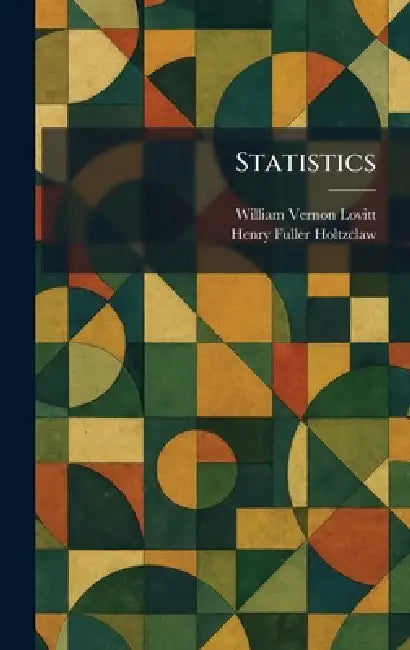 Statistics by William Vernon Lovitt, Henry Fuller Holtzclaw