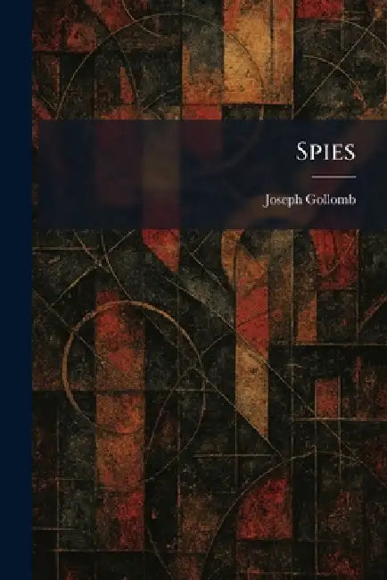 Spies by Joseph Gollomb