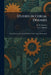Studies in Cereal Diseases: Smut Diseases of Cultivated Plants (Their Cause and Control) by H. T. Gussow, I. L. Conners