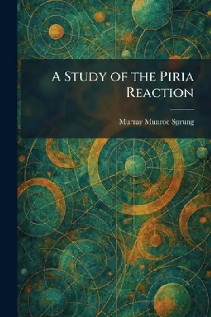 A Study of the Piria Reaction by Murray Munroe Sprung