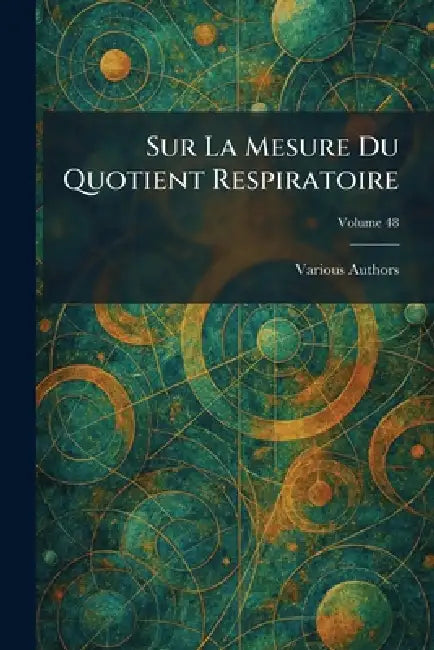 sur la mesure du quotient respiratoire by Various