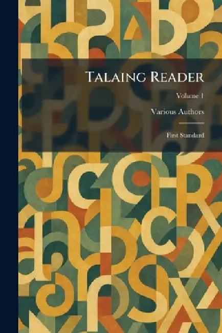 Talaing Reader: First Standard by Rangoon American Baptist Mission Press