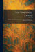 Ten Years Ago: Armistice and Other Memories Forming a Pendant to 'The Spanish Farm Trilogy' by R. H. Mottram