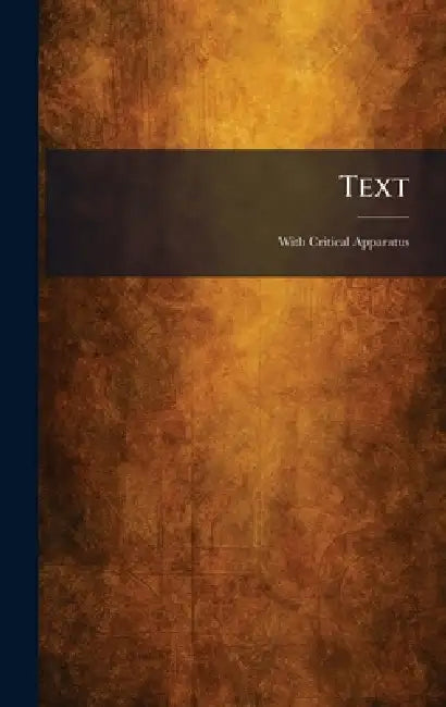 Text: With Critical Apparatus by London British and Foreign Bible So