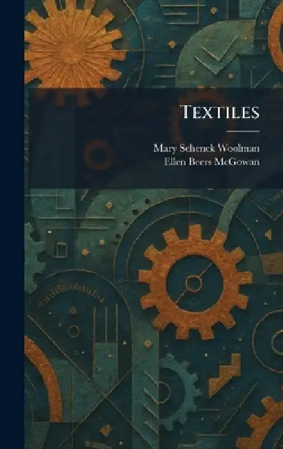 Textiles by Mary Schenck Woolman, Ellen Beers McGowan