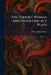 The Terrible Woman and Other One-Act Plays by Wilbur Daniel Steele