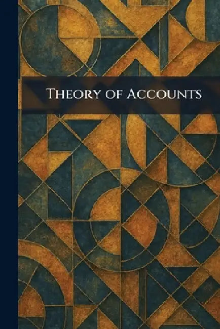 Theory of Accounts by International Textbook Company