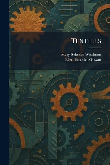 Textiles by Mary Schenck Woolman, Ellen Beers McGowan