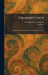 Treasure Chest: Of the Children: God, Whose Treasure Is in Heaven by Carl Henrich Von Bogazky, Guidenes
