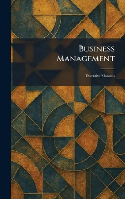 Business Management: Executive Manuals by Chicago - Ill