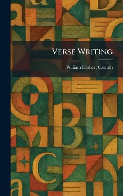 Verse Writing by William Herbert Carruth