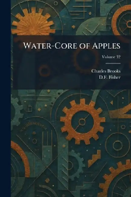 Water-Core of Apples by Charles Brooks, D. F. Fisher
