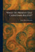 What Do Present Day Christians Believe? by James Henry Snowden