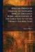 William Prince of Orange (Afterwards King of England) Being an Account of His Early Life Up to His Twenty-Fourth Year by Marjorie Bowen