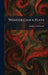 Wonder Clock Plays by Sophie L. Goldsmith