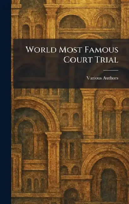 World Most Famous Court Trial by Various