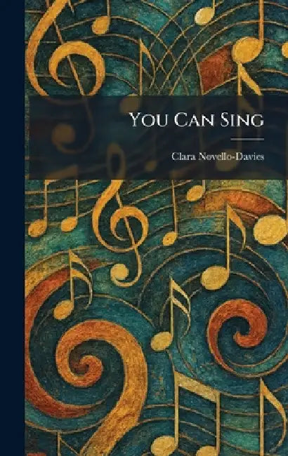 You Can Sing by Clara Novello-Davies