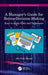 A Manager's Guide for Better Decision-Making: Easy to Apply Tools and Techniques by Abu S.M. Masud