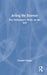 Acting the Essence: The Performer's Work on the Self by Giuliano Campo