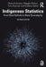 Indigenous Statistics: From Data Deficits to Data Sovereignty by Chris Andersen