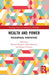 Wealth and Power: Philosophical Perspectives by Michael Bennett