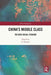 China's Middle Class: The New Social Stratum by Li Youmei