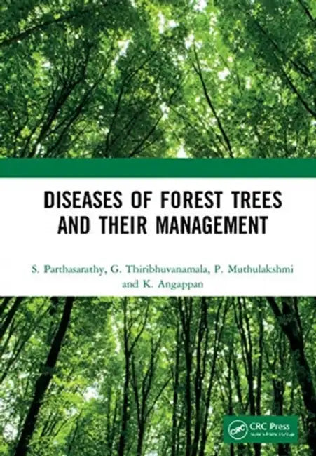 Diseases of Forest Trees and Their Management by S. Parthasarathy