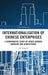 Internationalisation of Chinese Enterprises: A Comparative Study of Cross-Border Mergers and Acquisitions by Jia Zongda