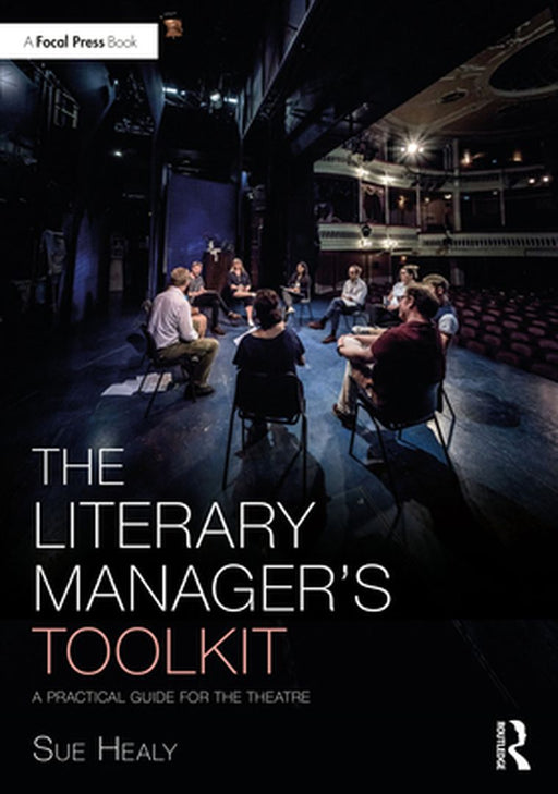 The Literary Manager's Toolkit by Healy, Sue