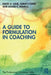 A Guide to Formulation in Coaching by David A. Lane
