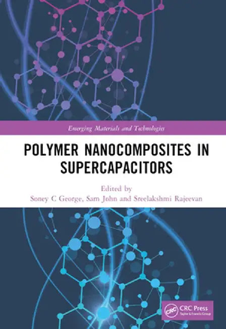 Polymer Nanocomposites in Supercapacitors by Soney C George