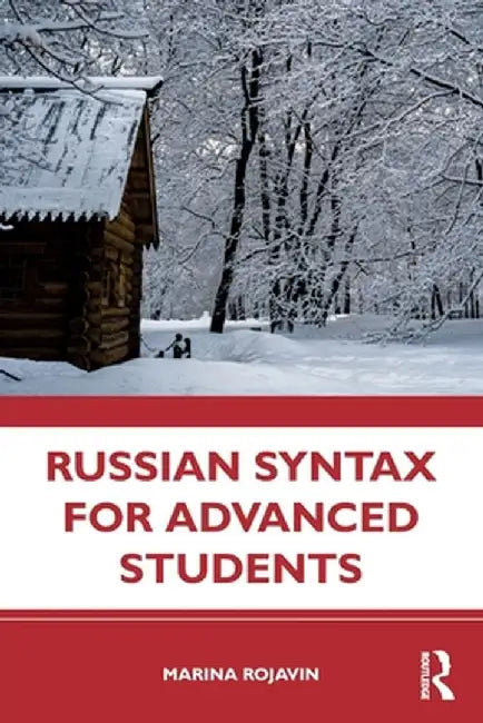 Russian Syntax for Advanced Students by Marina Rojavin