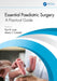 Essential Paediatric Surgery: A Practical Guide by Paul D Losty