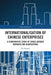Internationalisation of Chinese Enterprises: A Comparative Study of Cross-border Mergers and Acquisitions by Jia Zongda