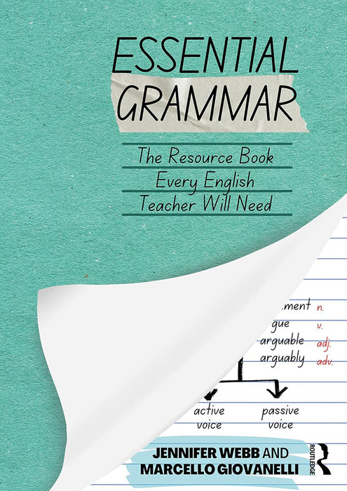 Essential Grammar: The Resource Book Every Secondary English Teacher Will Need