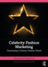 Celebrity Fashion Marketing by Caan Fykaa