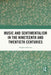 Music and Sentimentalism in the Nineteenth and Twentieth Centuries by Stephen Downes