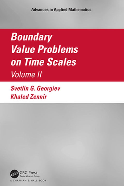 Boundary Value Problems on Time Scales Volume II by Zennir, Khaled