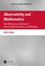 Observability and Mathematics: Fluid Mechanics, Solutions of Navier-Stokes Equations, and Modeling by Boris Khots