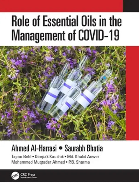 Role of Essential Oils in the Management of COVID-19 by Ahmed Al-Harrasi