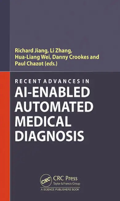 Recent Advances in AI-enabled Automated Medical Diagnosis by Richard Jiang