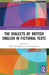 The Dialects of British English in Fictional Texts by Donatella Montini