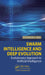Swarm Intelligence and Deep Evolution: Evolutionary Approach to Artificial Intelligence by Hitoshi Iba