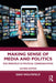 Making Sense of Media and Politics: Five Principles in Political Communication by Gadi Wolfsfeld