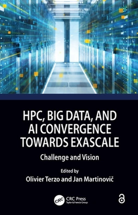 HPC Big Data and AI Convergence Towards Exascale: Challenge and Vision by Olivier Terzo