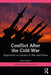 Conflict After the Cold War: Arguments on Causes of War and Peace by Richard K. Betts