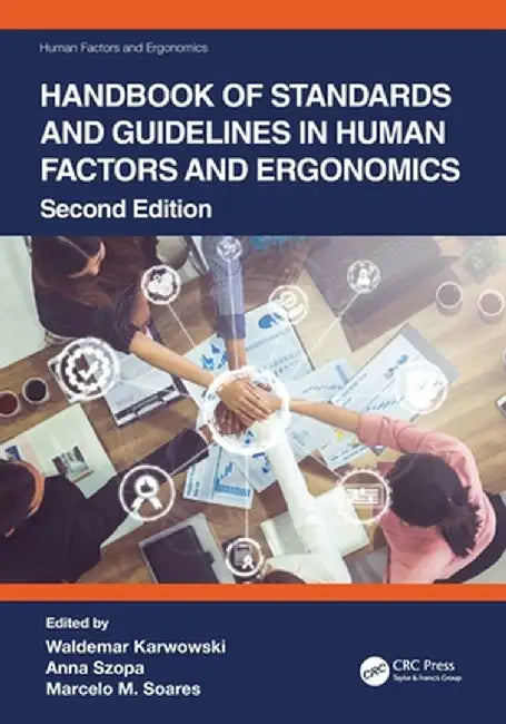 Handbook of Standards and Guidelines in Human Factors and Ergonomics by Waldemar Karwowski