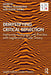 Demystifying Critical Reflection: Improving Pedagogy and Practice with Legitimation Code Theory by Namala Tilakaratna