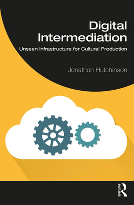 Digital Intermediation by Hutchinson, Jonathon