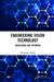 Engineering Vision Technology: Revolution and Optimism by Purnendu Ghosh